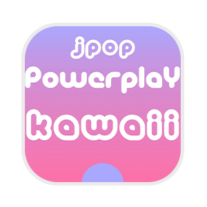 J-Pop Powerplay Kawaii