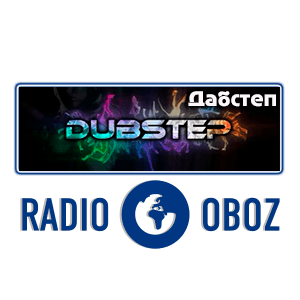Дабстеп - RADIO OBOZ